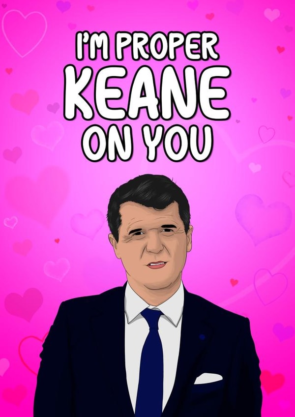 Roy Keane Man Valentines Day Card 46621 created by The Sport Rag