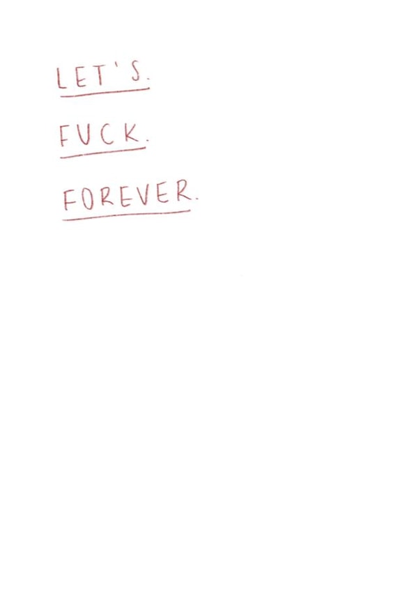 Let’s Fuck Forever created by @eggc_arton