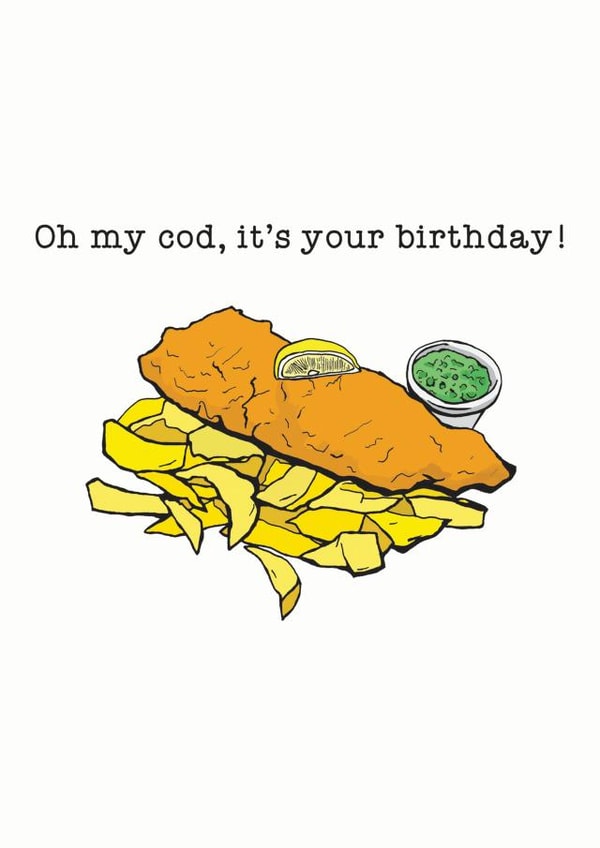 Birthday Card - Funny - Fish And Chips created by Hattybones