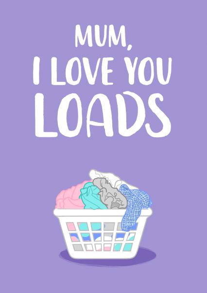 Funny Mother's Day Card - Laundry - I Love You Loads | thortful