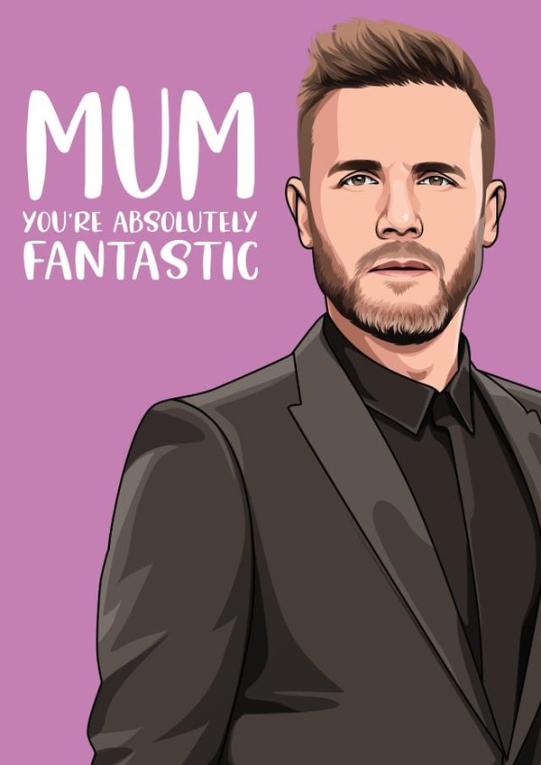 fantastic gary barlow Mothers Day Card 16200 created by All Things Banter