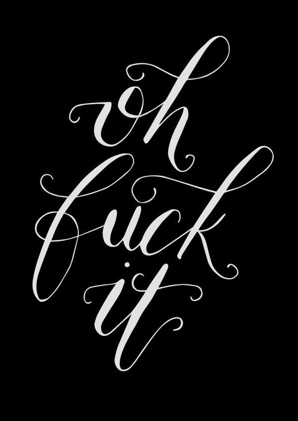 oh fuck it Good Luck Card 47096 created by @TheHampshireCalligraphyStudio