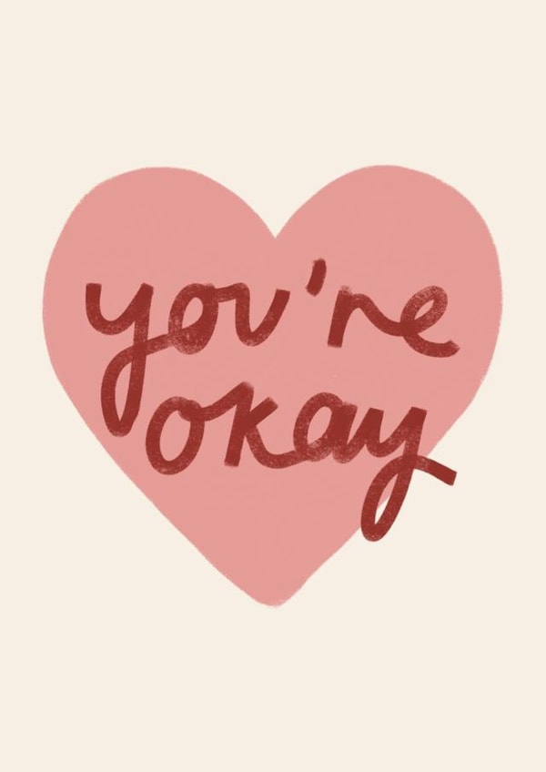sarcastic you're okay Valentines Day Card 47117 created by Eilidh McDougall