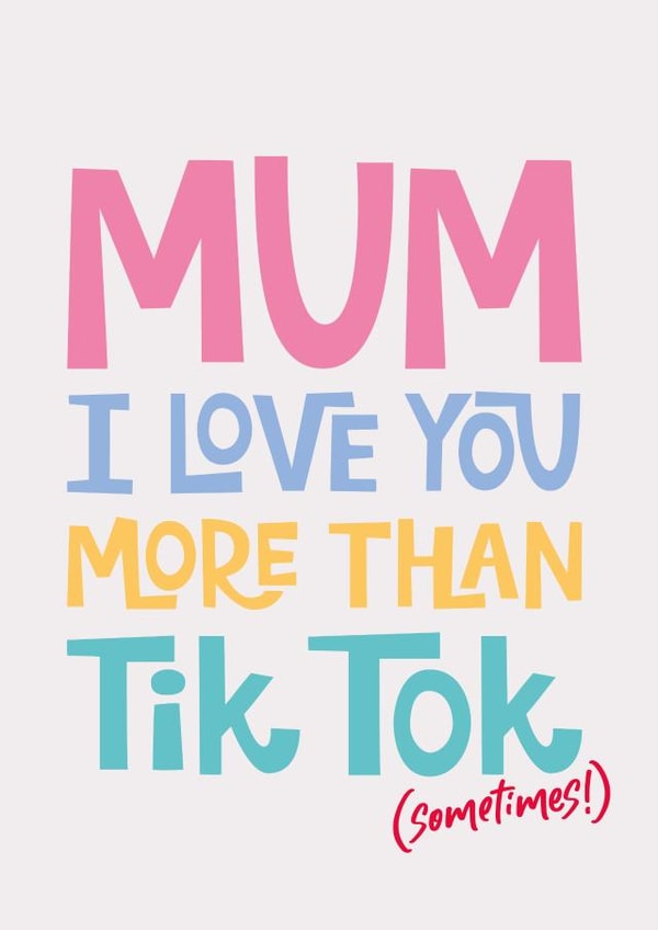 Mother's Day Card from Tween / Teen Tik Tok created by Poppy Lane