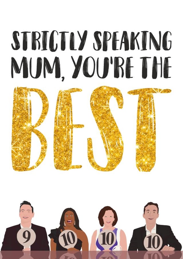 Cute Mothers Day Card - Mum - Strictly Come Dancing - Strictly Speaking Mum You're The Best created by MintCards