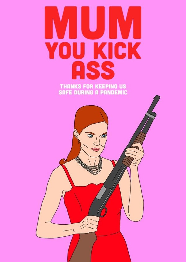 Mum you kick ass, Happy Birthday created by Swazzdraws