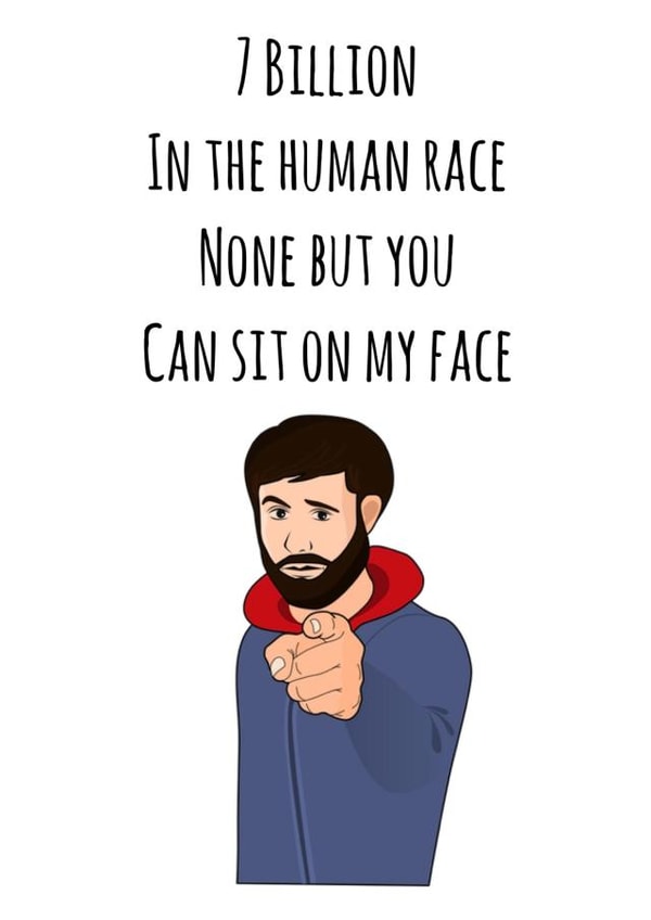 Sit on my face 7 billion Valentines Day Card 30372 created by LJ Tries