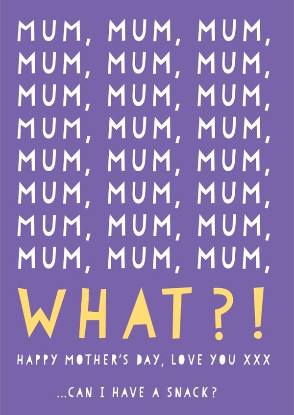 Funny Mothers Day Card - From The Kids - Can I Have A Snack? created by Heather Alstead Design LTD