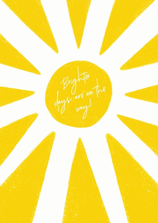 hope brighter days Just because Card 20464 created by Sarah Nolloth Illustration