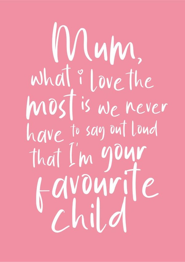 Mother's Day Card from Her Favourite Child created by Blue Belle Creations