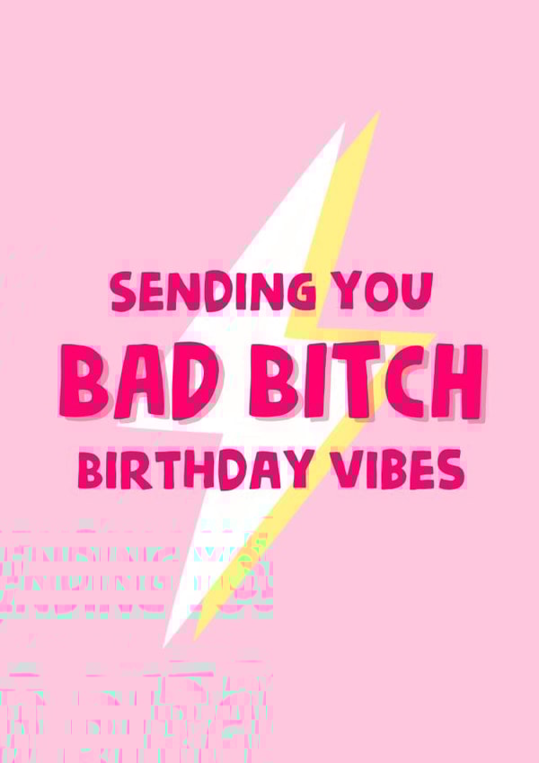 Bad bitch birthday vibes card created by Stephenie Emily