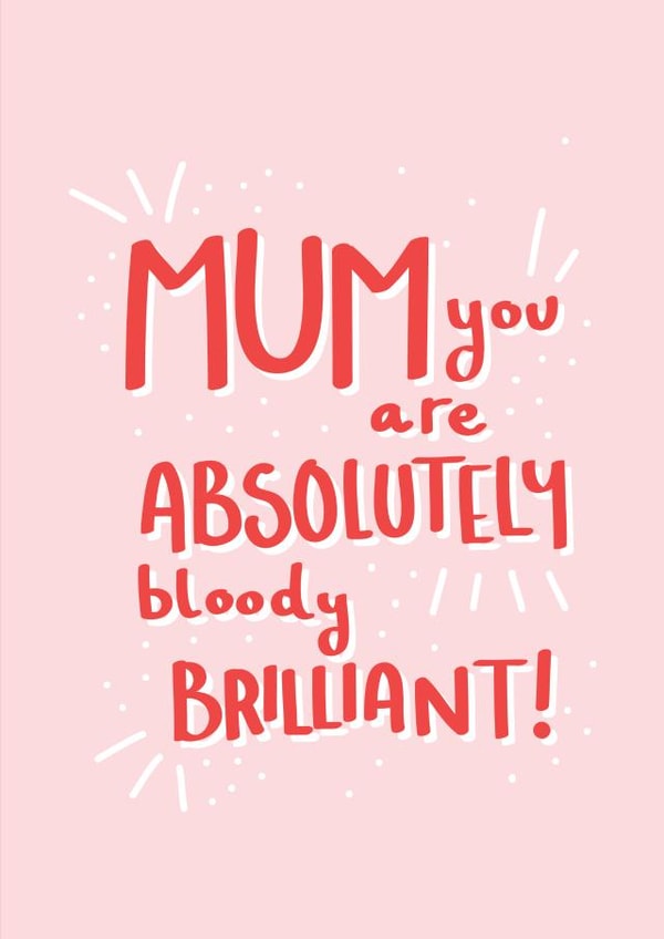 Mum you Mothers Day Card 10786 created by Print is the New Black