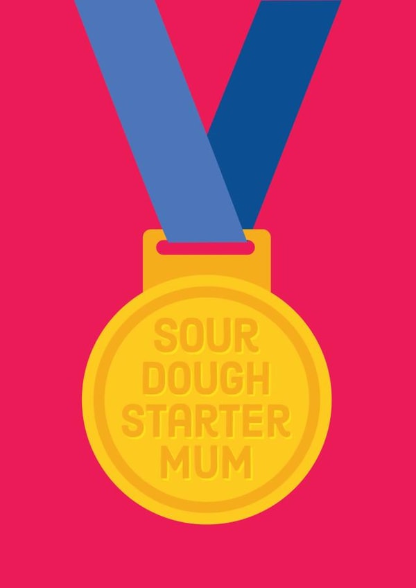 sourdough starter Mothers Day Card 9395 created by Kyleigh Orlebar