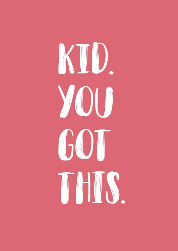 kid you got this Good Luck Card 21176 created by BeauPrintBoutique