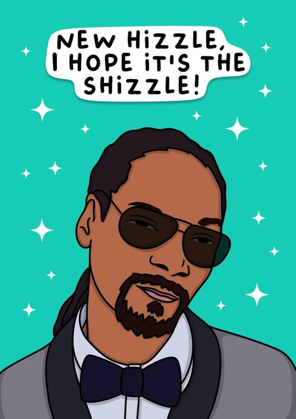 Funny Snoop Dogg New Home Card - New Hizzle - I Hope it's The Shizzle created by Duck & Mustard