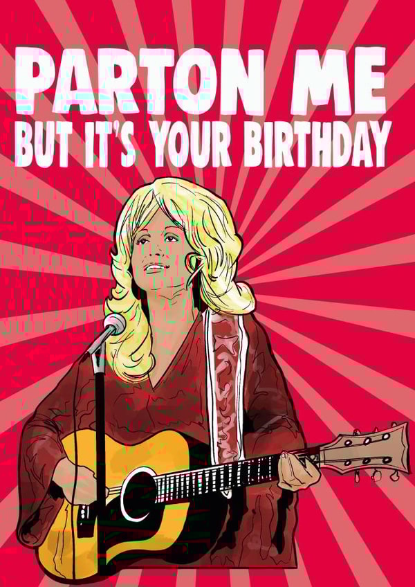 DOLLY PARTON pun Birthday Card 10210 created by Cheeky Chops Cards