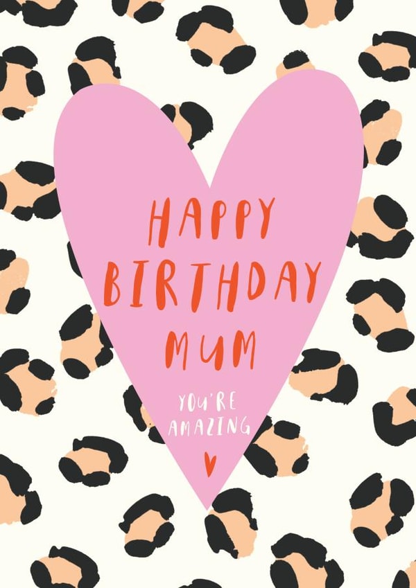 Amazing mum leopard print birthday card created by DOTS + STRIPES