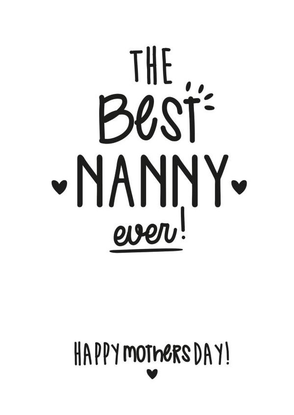 Cute Mothers Day Card - Nanny - The Best Nanny Ever Happy Mother's Day created by Jodie Gaul & Co