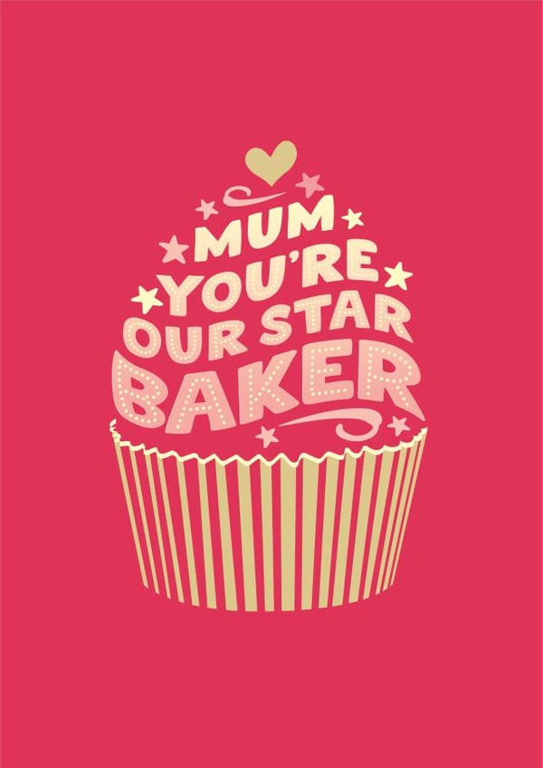 Star baker cup cake card for Mum created by The Typecast Gallery