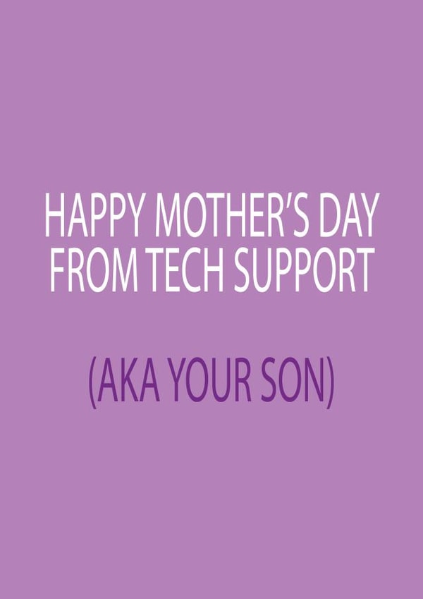 tech support tech Mothers Day Card 14355 created by Dottie Mottie