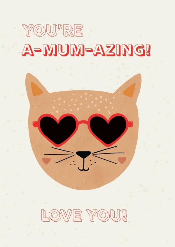 amazing mum Mothers Day Card 43672 created by theillustrice