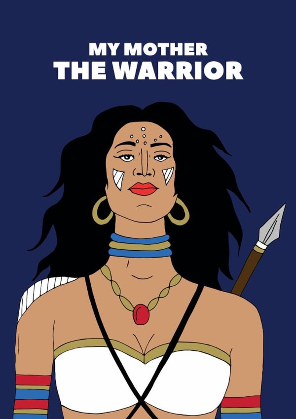 My Mother the Warrior Mother's Day created by Pearl Ivy