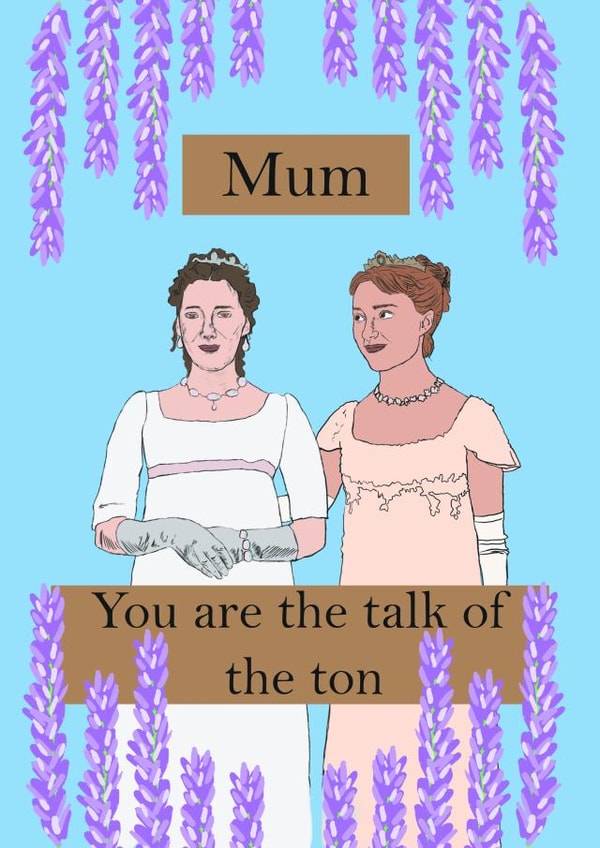 Bridgerton Mother's Day card created by Charlotte Ward