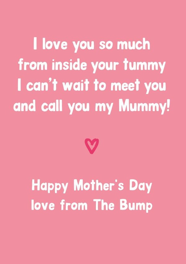 Cute Mothers Day Card - Mummy To Be - Poem - I Love You So Much From Inside Your Tummy created by Percy & Pearl