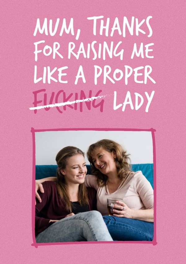 humour mum Mothers Day Personalised Photo Card 9733 created by Brogan Thomas