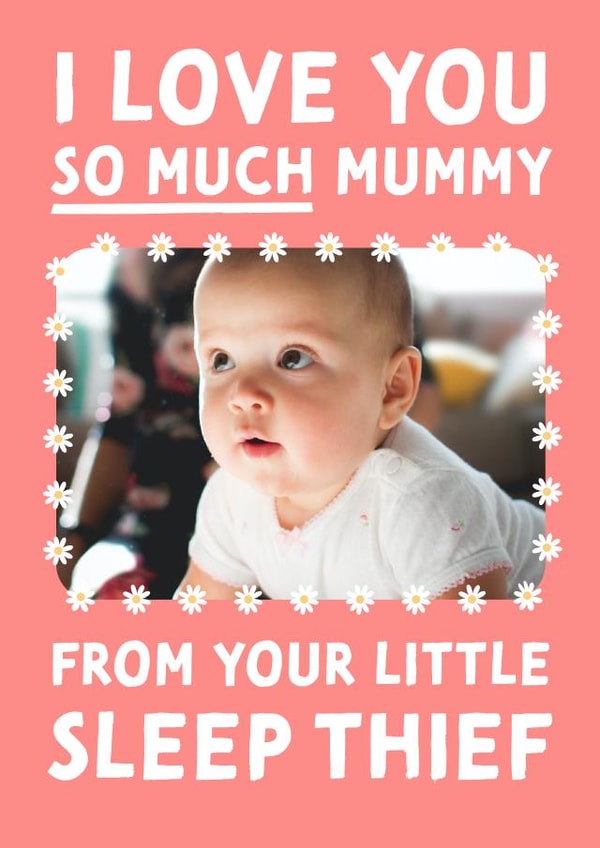 Cute Personalised Photo Card / Birthday Card / Mother's Day Card - For Mummy - From Your Little Sleep Thief created by Studio Mads