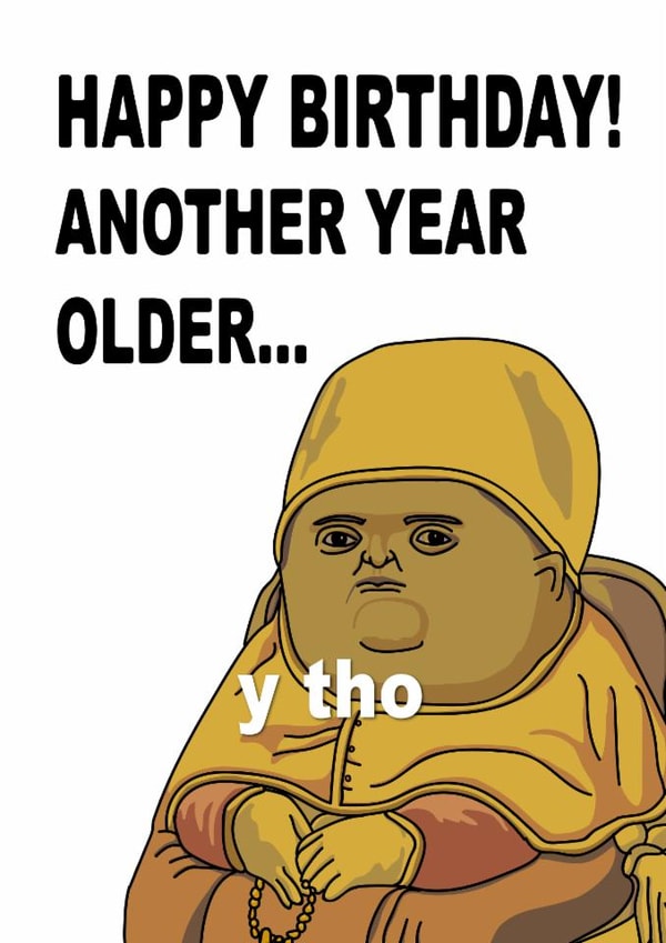 meme funny Birthday Card 21560 created by Cardi T