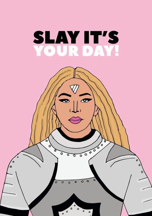 slay beyonce Mothers Day Card 16736 created by Pearl Ivy