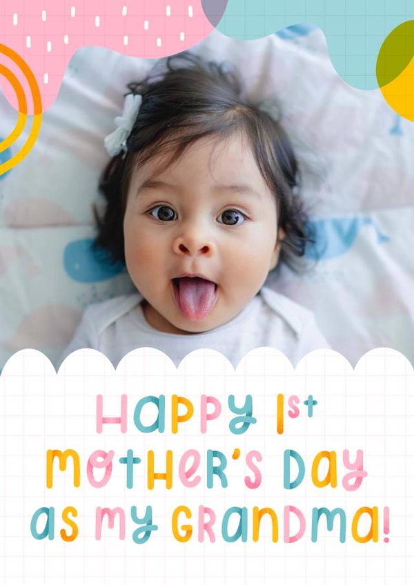 Cute Personalised 1st Mother's Day Card / Photo Card - For Grandma - Happy 1st Mother's Day As My Grandma created by Joanne Hawker