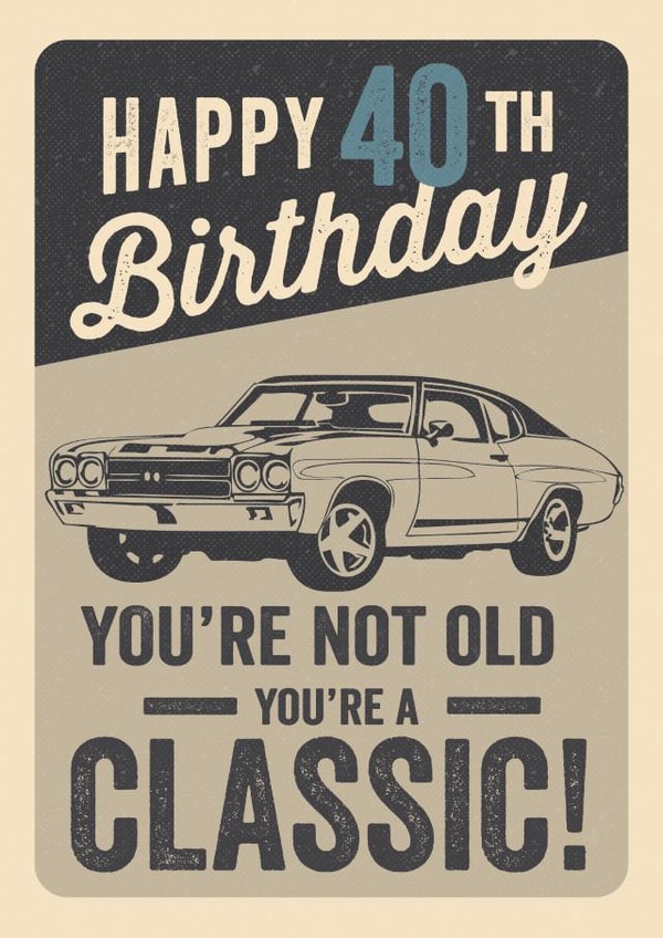 Retro Male Adult Classic Car 40th Birthday Card created by Emoticology Cards