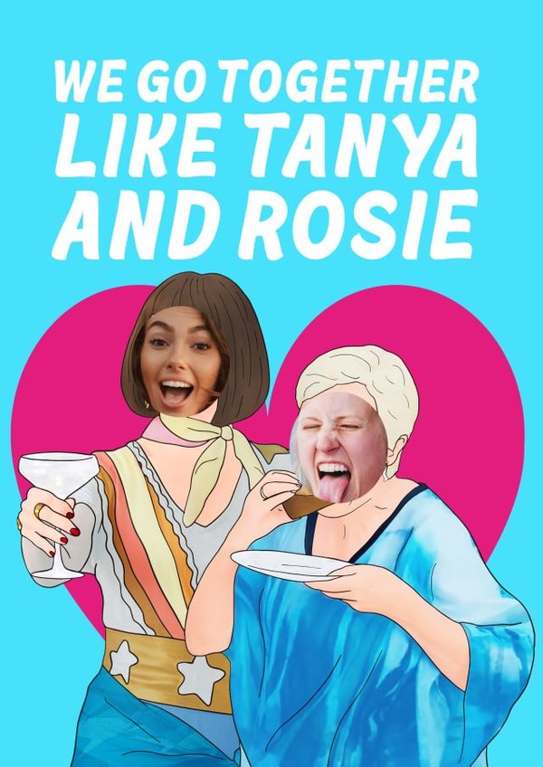 Funny Mamma Mia Personalised Friendship Card / Birthday Card / Photo Card - We Go Together Like Tanya And Rosie created by Hey Huns It's Nicole