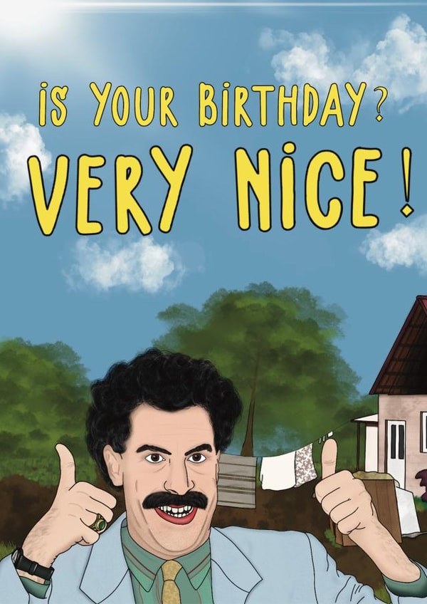 Borat Very nice Birthday Card 3922 created by LosersInk