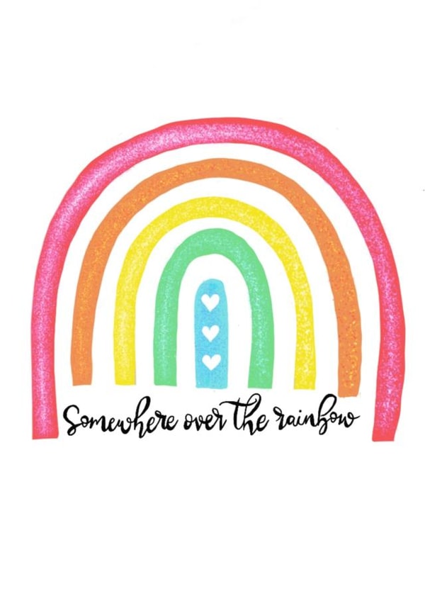 somewhere rainbow Love & Friendship Card 21465 created by Felicity Ann
