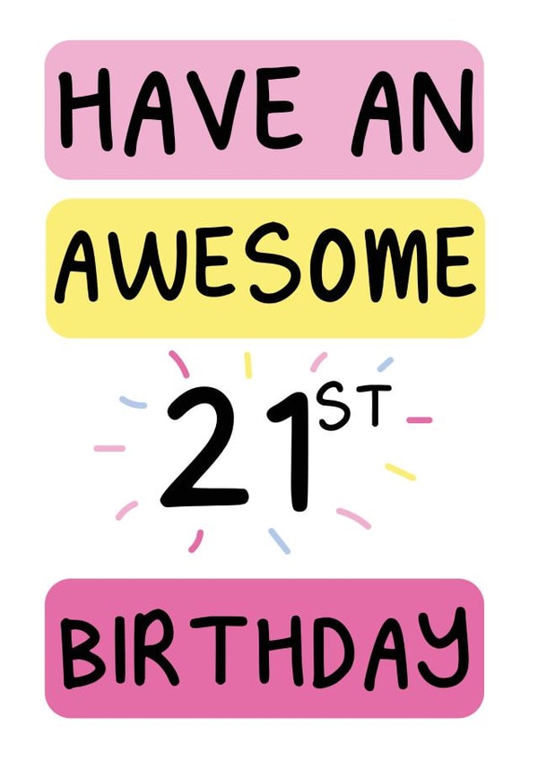 21st awesome Birthday Card 20638 created by The Happy Company