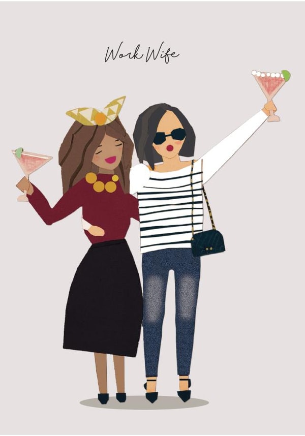 Work wife gorgeous Just because Card 14551 created by Tigerlily