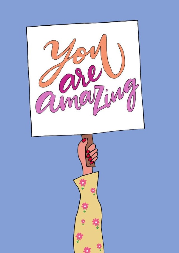 amazing you are Just because Card 18281 created by Positivity by Eilidh 