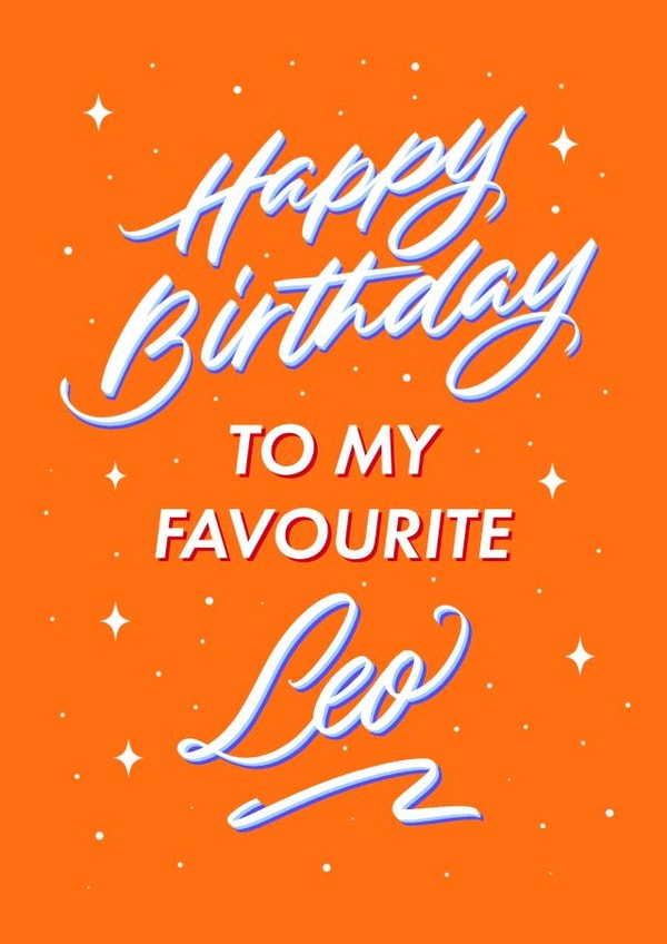 Happy Birthday To My Favourite Leo! - Brush Calligraphy Horoscope Card created by Leah Chong - Leah Design