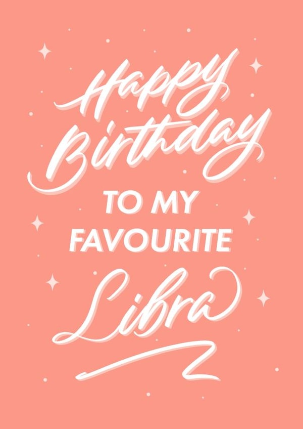 Happy Birthday To My Favourite Libra! - Brush Calligraphy Horoscope Card created by Leah Chong - Leah Design