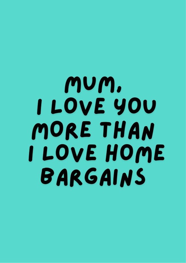 mum i love you Mothers Day Card 21273 created by Happy Dollop