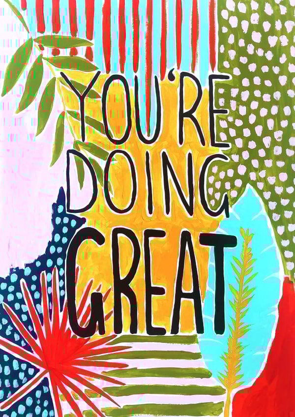 You're Doing Great Well Done Send A Smile Card 21763 created by R Locke Design