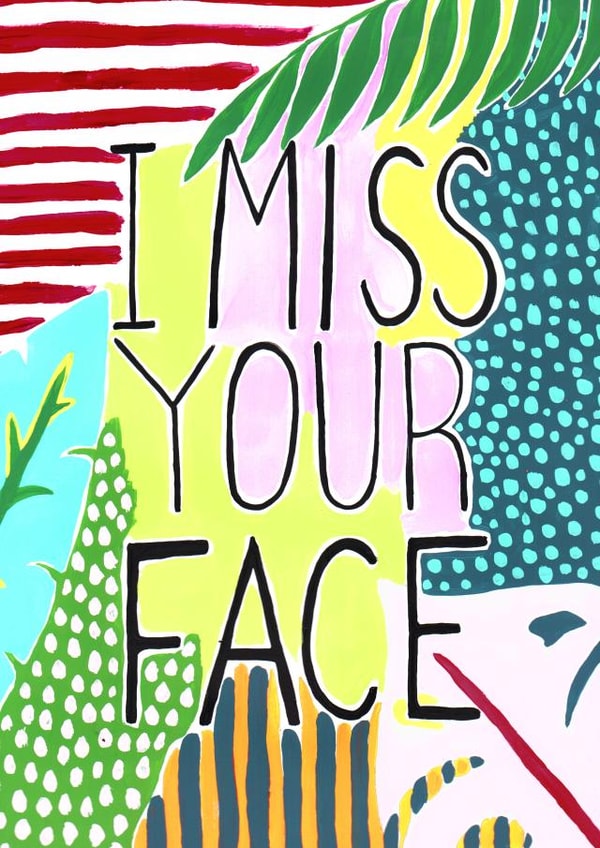 Miss You Miss Your Face Just Because Card 21766 created by R Locke Design