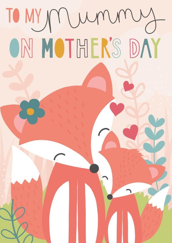 Classic Mothers Day Card - Mummy - Foxes - To My Mummy On Mother's Day created by Fox and Bird Studio