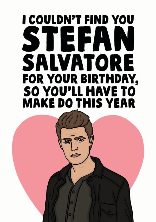 vampire diaries stefan Birthday Card 13329 created by Studio Doodles