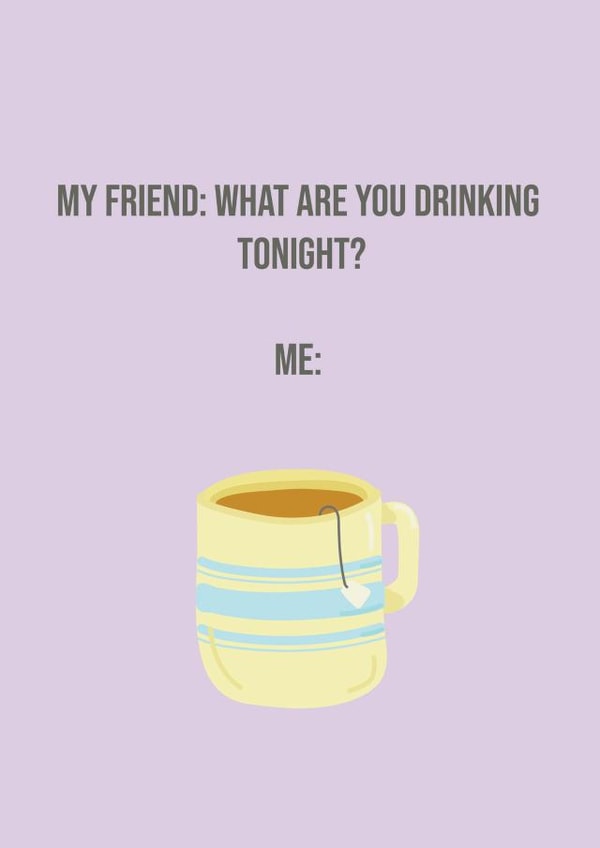 tea going out Humour Card 18837 created by Amy Kelly