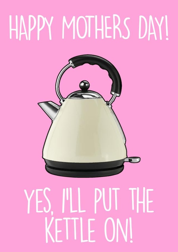 kettle Dunelm Mothers Day Card 19329 created by NotNiceThings