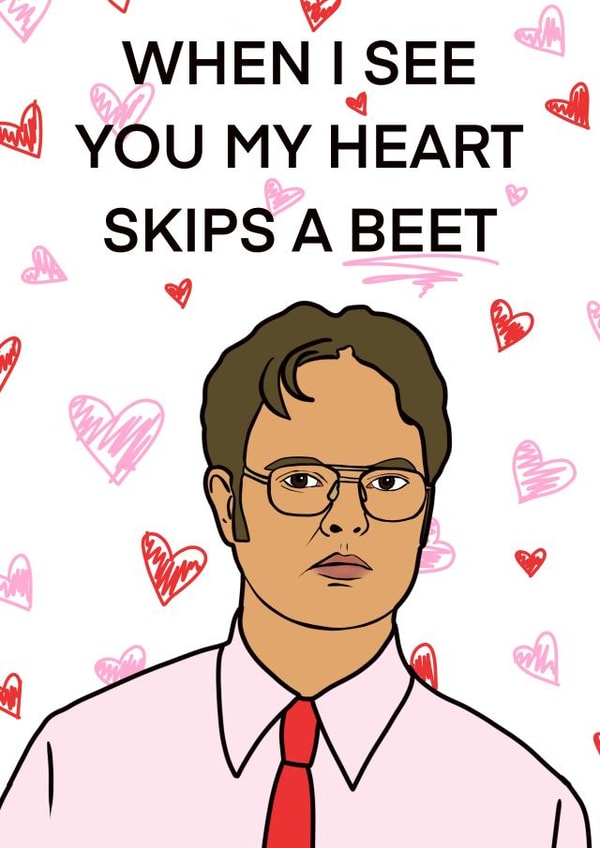 Funny Dwight Anniversary Card / Valentines Day Card - The Office - When I See You My Heart Skips A Beet created by Amy Louisa